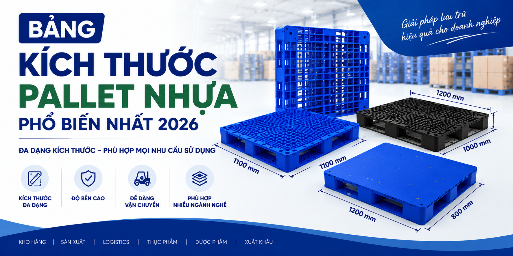 Bảng Kích Thước Pallet Nhựa Phổ Biến Nhất 2026