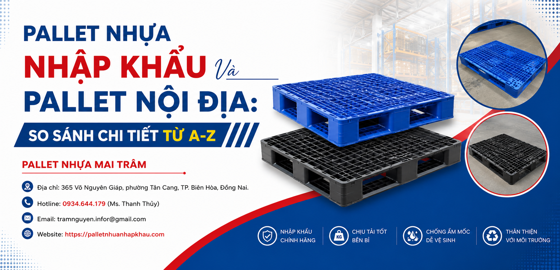 Pallet Nhựa Nhập Khẩu Và Pallet Nội Địa: So Sánh Chi Tiết Từ A-Z