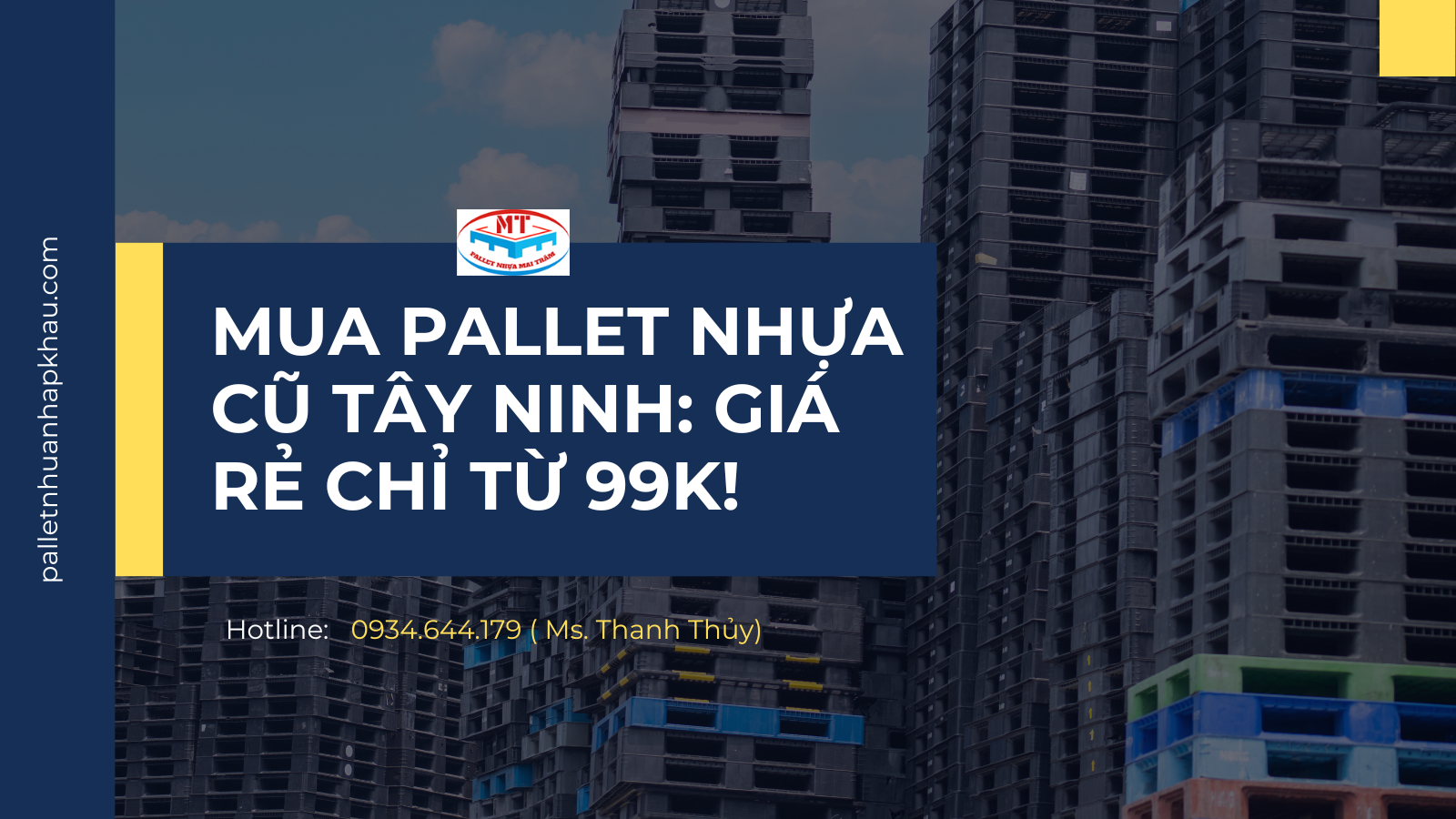 Mua Pallet Nhựa Cũ Tây Ninh: Giá Rẻ Chỉ Từ 99k!